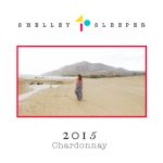 Shelley Sleeper 2015 Chardonnay Shelley Sleeper 2015 Chardonnay